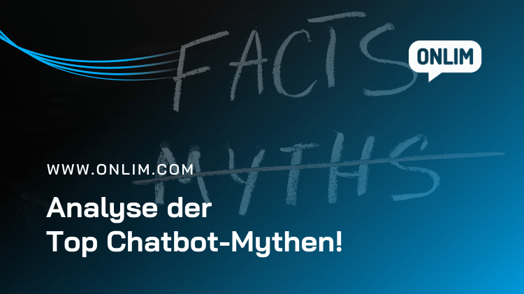 Analyse der Top 6 Chatbot-Mythen!
