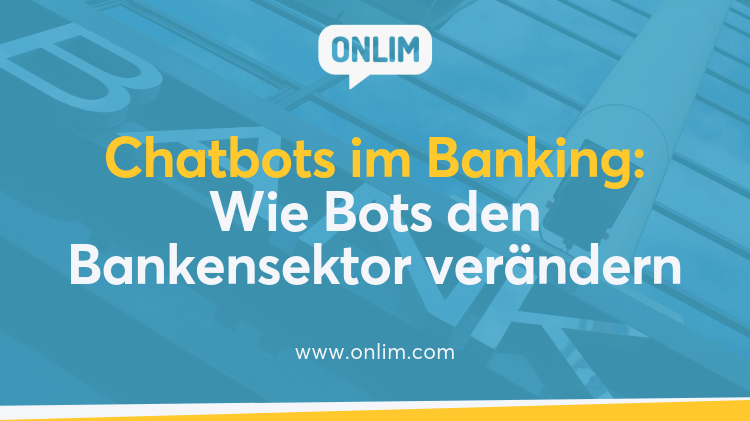 Chatbots im Banking
