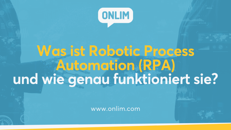 Was ist Robotic Process Automation