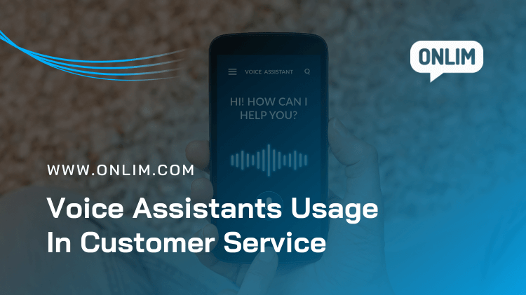 Voice Assistants Usage In Customer Service